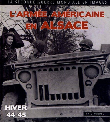 L'armée américaine en Alsace