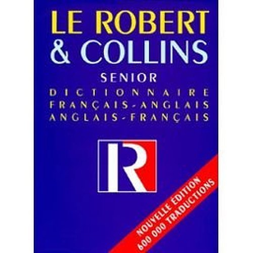 Le Robert & Collins senior : Dictionnaire français-anglais, anglais-français