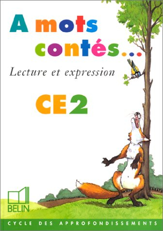 A mots contés CE2 : lecture et expression