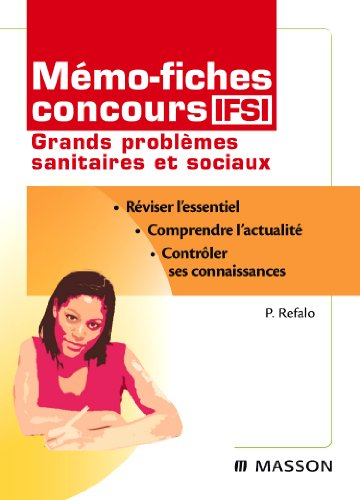 Grands problèmes sanitaires et sociaux : mémo-fiches, concours IFSI