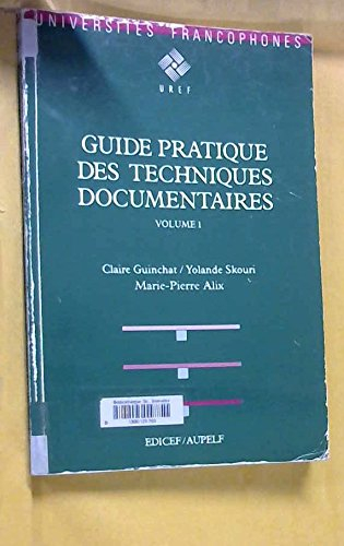 guide pratique des techniques documentaires. volume 1