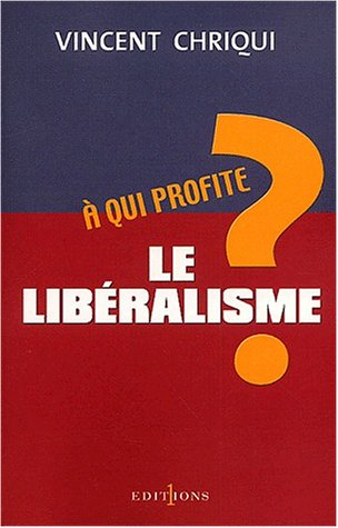 A qui profite le libéralisme ?
