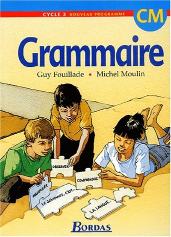 Grammaire, cycle 3, CM : nouveau programme