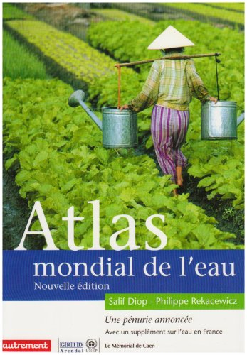Atlas mondial de l'eau : une pénurie annoncée