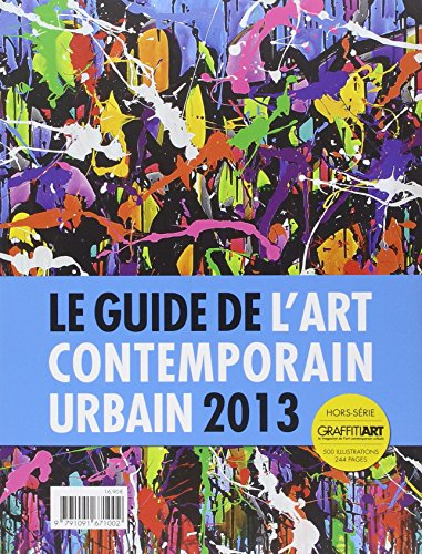 le guide de l'art contemporain urbain 2013