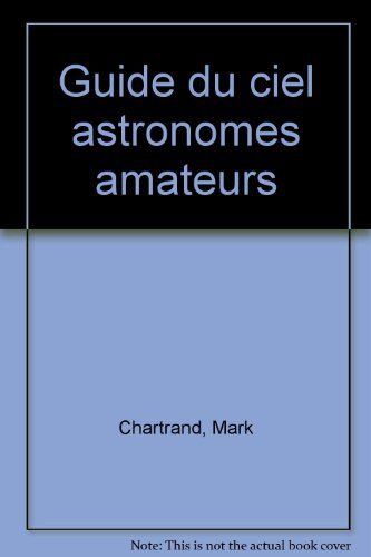 guide du ciel pour astronomes amateurs
