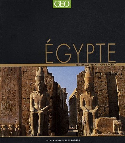 Egypte - Bruno Kaufmann, Guy Rachet