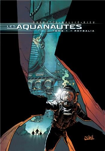 Les Aquanautes. Vol. 1. Physilia