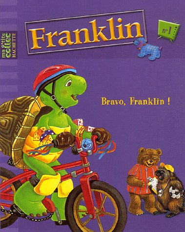 Franklin. Vol. 1. Bravo, Franklin !