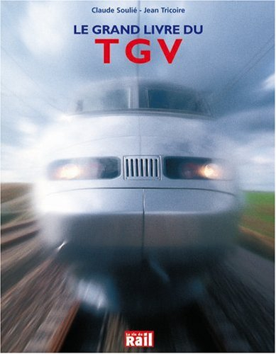 Le grand livre du TGV