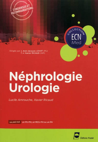 Néphrologie, urologie : consensus et recommandations