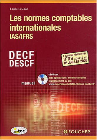 Les normes comptables internationales : IAS-IFRS : DECF, DESCF, manuel