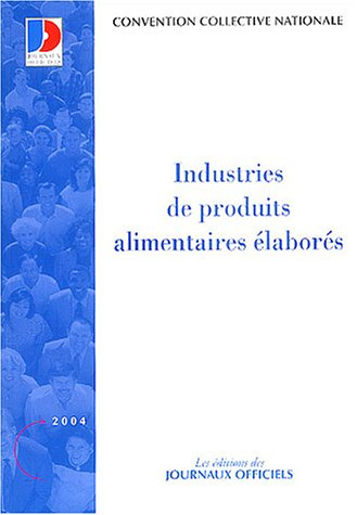 Industries de produits alimentaires élaborées : Convention collective nationale