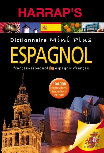 Harrap's mini plus : dictionnaire français-espagnol. Harrap's mini plus : diccionario espanol- franc - Harrap