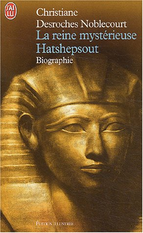 La reine mystérieuse Hatshepsout