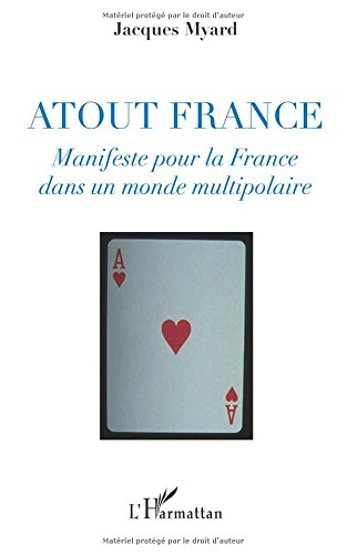 Atout France : manifeste pour la France dans un monde multipolaire
