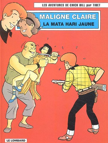 Les aventures de Chick Bill. Vol. 67. Maligne Claire, la Mata-Hari jaune