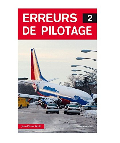 Erreurs de pilotage. Vol. 2