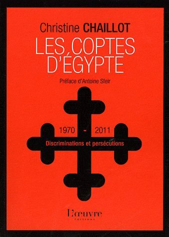 Les coptes d'Egypte : discriminations et persécutions (1970-2011)