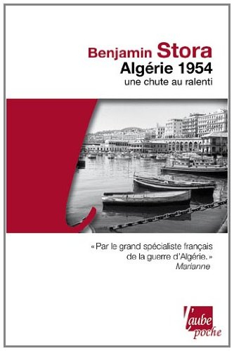 Algérie 1954 : une chute au ralenti