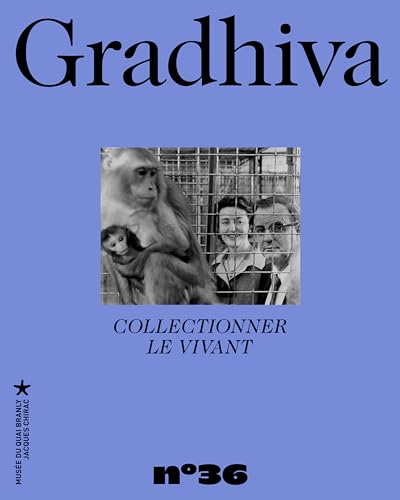 Gradhiva au Musée du quai Branly-Jacques Chirac, n° 36. Collectionner le vivant