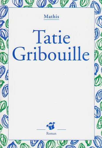 Tatie gribouille