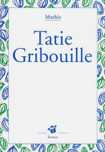 Tatie gribouille