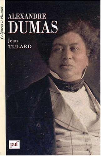 Alexandre Dumas : 1802-1870