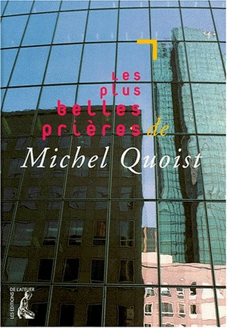 Les plus belles prières de Michel Quoist