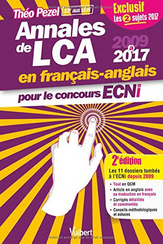 Annales de LCA en français-anglais pour le concours ECNi : 2009 à 2017 : tout en QCM