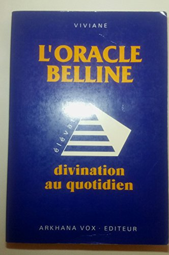 L'Oracle Belline : la divination au quotidien avec les coupes