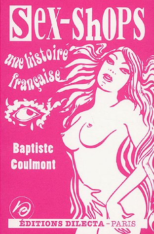 Sex-shops : une histoire française