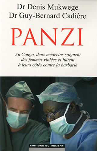 Panzi : au Congo, deux médecins soignent des femmes violées et luttent à leurs côtés contre la barba