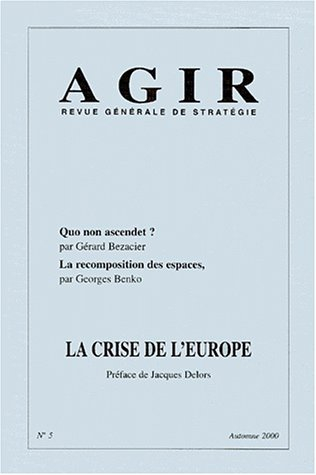 Agir, n° 5. La crise de l'Europe
