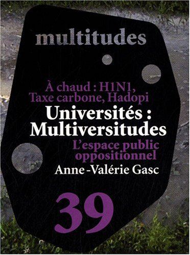 Multitudes, n° 39. Universités : multiversitudes
