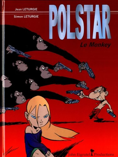 Polstar. Vol. 2. Le monkey