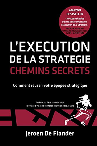 L'Execution de la Strategie - Chemins Secrets: Comment réussir votre épopée stratégique