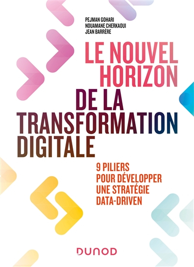 Le nouvel horizon de la transformation digitale : 9 piliers pour développer une stratégie data-drive
