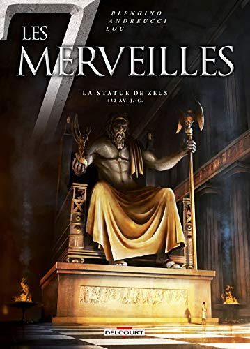 Les 7 merveilles. Vol. 1. La statue de Zeus, 432 av. J.-C.