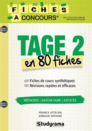 Tage 2 : 80 fiches méthodes, savoir-faire et astuces - Franck Attelan, Arnaud Sévigné