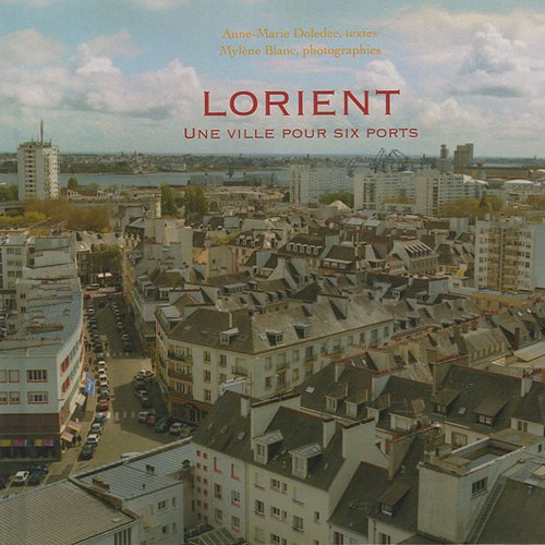 Lorient, une ville pour six ports