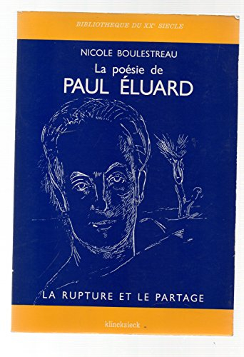 La Poésie de Paul Eluard : la rupture et le partage