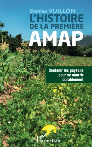 L'histoire de la première AMAP : soutenir les paysans pour se nourrir durablement