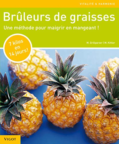 Brûleurs de graisse : une méthode pour maigrir en mangeant !