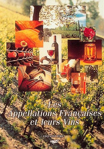 Les appellations françaises et leurs vins