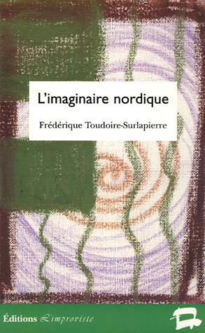 L'imaginaire nordique : représentations de l'âme scandinave (1870-1920)