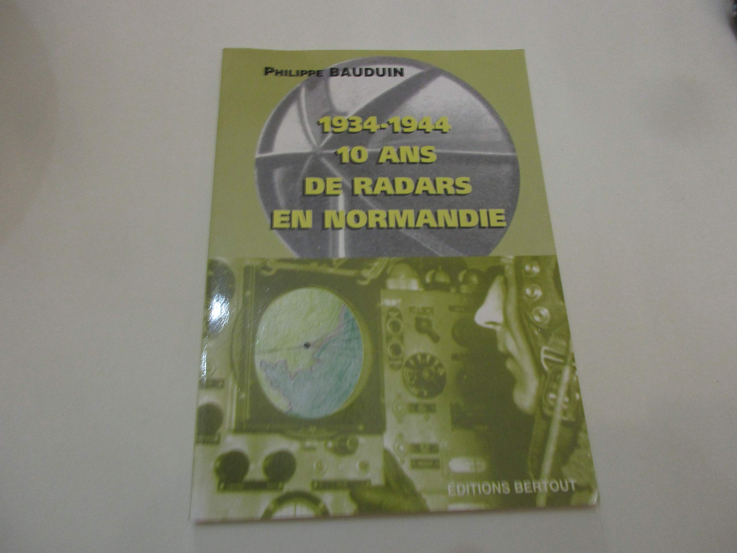 1934-1944 : 10 ans de radars en Normandie