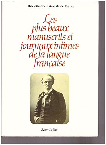 Les plus beaux manuscrits des journaux intimes de la langue française