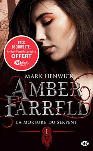 Amber Farrell. Vol. 1. La morsure du serpent