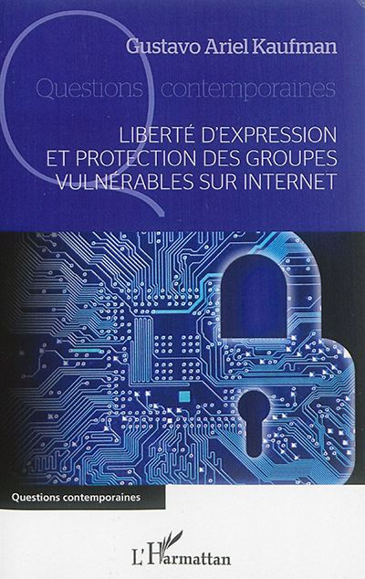Liberté d'expression et protection des groupes vulnérables sur Internet